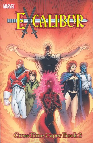 Stock image for X-Men: Excalibur Classic, Vol. 4 - Cross-Time Caper, Book 2 (v. 4, Bk. 2) for sale by The Book Spot