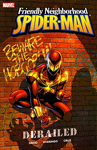 Imagen de archivo de Friendly Neighborhood Spider-Man, Vol. 1: Derailed (v. 1) a la venta por HPB-Diamond