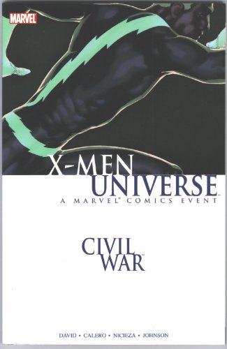 Civil War: X-Men Universe (9780785122432) by Nicieza, Fabian; David, Peter