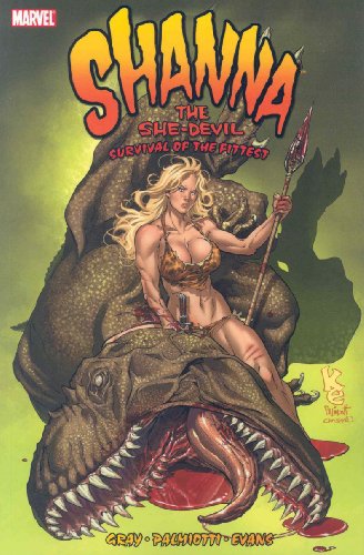 Shanna the She Devil: Survival of the Fittest (9780785124122) by Gray, Justin; Palmiotti, Jimmy