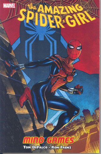 9780785125587: Amazing Spider-Girl Volume 3: Mind Games TPB (Amazing Spider-girl, 3)