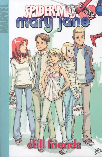 Beispielbild fr Spider-Man Loves Mary Jane, Vol. 4: Still Friends zum Verkauf von Half Price Books Inc.