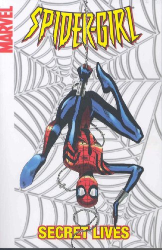 Stock image for Spider-Girl Vol. 9: Secret Lives for sale by Half Price Books Inc.