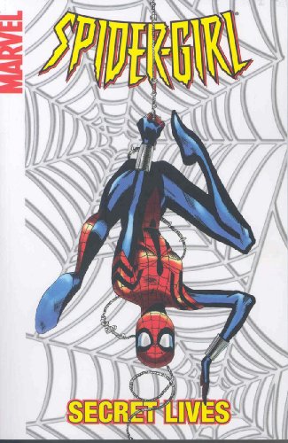 Stock image for Spider-Girl Volume 9 Secret Lives for sale by Bay Used Books