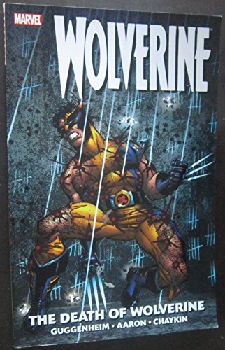 Wolverine: The Death of Wolverine (9780785126126) by Guggenheim, Marc; Aaron, Jason