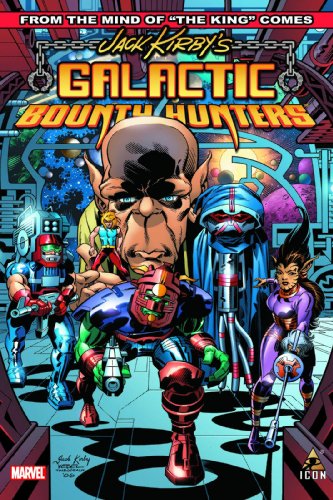 Stock image for Jack Kirby's Galactic Bounty Hunter, Volume One for sale by Adventures Underground