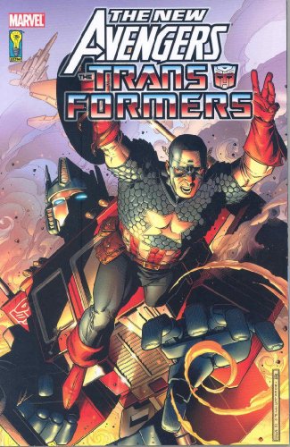 New Avengers/Transformers (9780785127901) by Stuart Moore