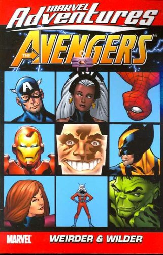 Imagen de archivo de Marvel Adventures The Avengers - Volume 7: Weirder and Wilder a la venta por Sugarhouse Book Works, LLC