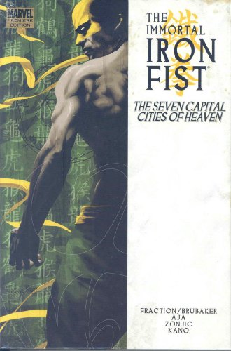 Immortal Iron Fist Vol. 2: The Seven Capital Cities of Heaven (New Avengers) (9780785129929) by Ed Brubaker; Matt Fraction