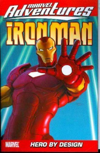 Beispielbild fr Marvel Adventures Iron Man Vol. 3: Hero by Design zum Verkauf von HPB-Diamond