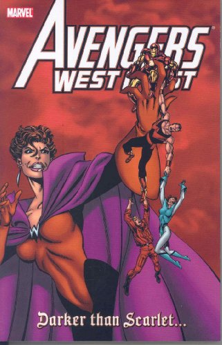 Imagen de archivo de Avengers West Coast Visionaries - John Byrne, Vol. 2: Darker than Scarlet (Prelude to House of M) a la venta por Kimmies Collection