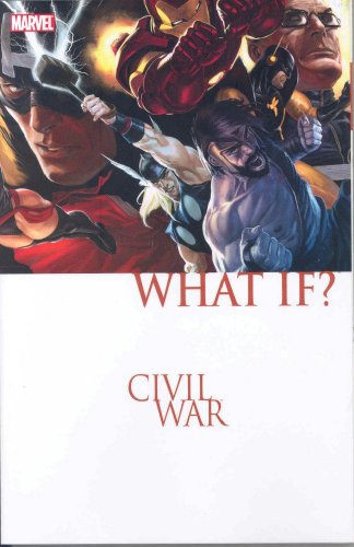 What If? Civil War (9780785130369) by Brubaker, Ed; Grevioux, Kevin; Gage, Christos; Pak, Greg; Hine, David
