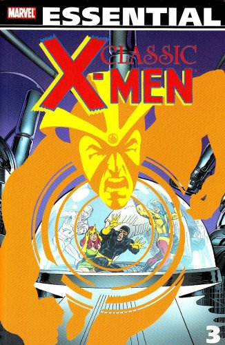 Stock image for Essential Classic X-Men, Vol. 3 (Marvel Essentials) for sale by Book Alley