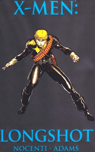 X-Men: Longshot (9780785130918) by Ann Nocenti