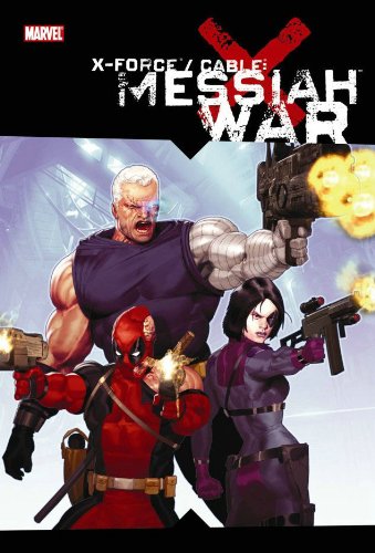 Stock image for X-Force/Cable: Messiah War for sale by Seattle Goodwill