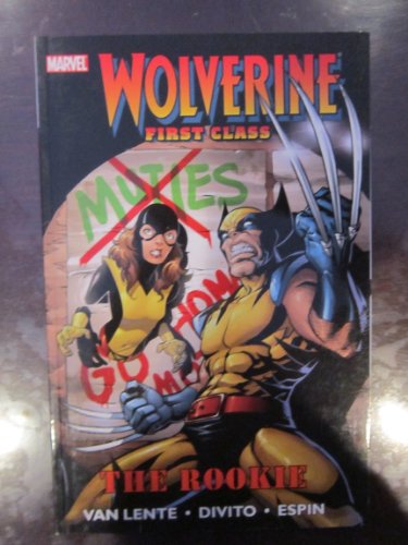 Stock image for Wolverine First Class: The Rookie for sale by ThriftBooks-Atlanta