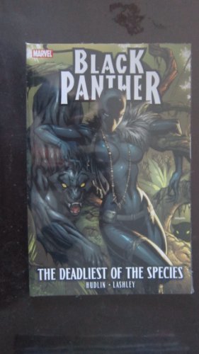 Imagen de archivo de Black Panther: The Deadliest of the Species (Black Panther (Unnumbered)) a la venta por Ergodebooks