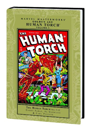 Beispielbild fr Golden Age Human Torch 3 (Marvel Masterworks) zum Verkauf von Front Cover Books