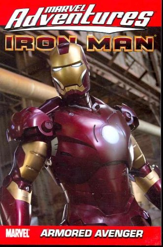 Beispielbild fr Marvel Adventures Iron Man: Armored Avenger zum Verkauf von BooksRun