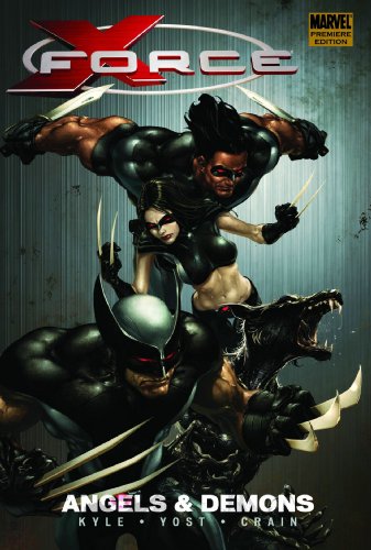 X-force 1: Angels and Demons (9780785135524) by Craig Kyle; Chris Yost