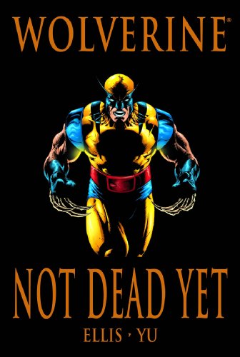 Stock image for Wolverine: Not Dead Yet Premiere HC for sale by WorldofBooks