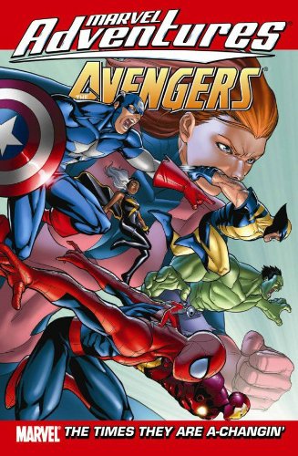 9780785138327: Marvel Adventures The Avengers Volume 9: The Times They Are A-Changin' Digest