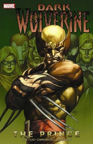 Dark Wolverine Vol. 1: The Prince (9780785138662) by Marjorie Liu; Daniel Way