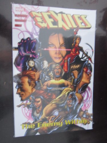9780785138754: New Exiles Volume 3: The Enemy Within TPB
