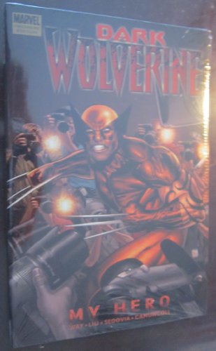 Dark Wolverine, Vol. 2: My Hero (9780785139775) by Marjorie Liu; Daniel Way