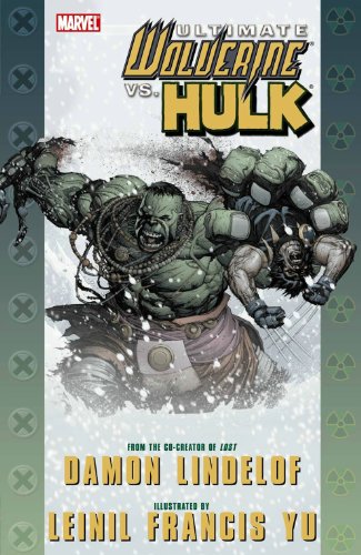 Ultimate Comics Wolverine Vs. Hulk - Lindelof, David
