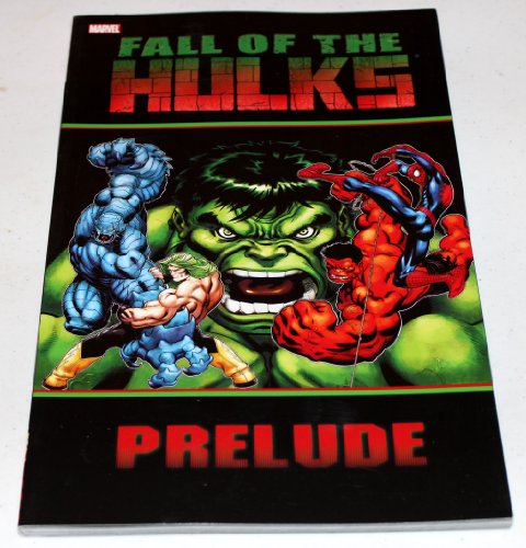 Beispielbild fr Hulk: Fall of the Hulks Prelude (Incredible Hulk) zum Verkauf von HPB-Ruby