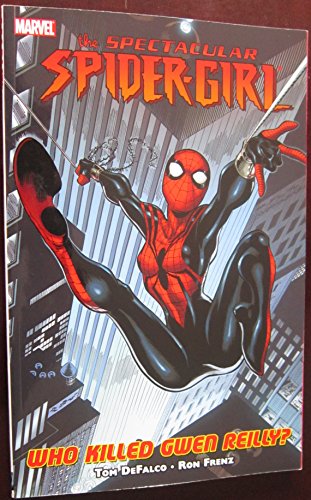 Spectacular Spider-Girl: Who Is Gwen Reilly (9780785143192) by Tom DeFalco; Ron Frenz