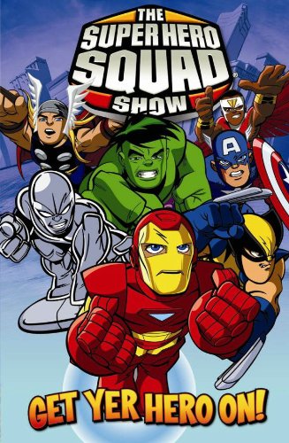 Imagen de archivo de Super Hero Squad: Get Yer Hero on Digest: Get Yer Hero On! a la venta por Gulf Coast Books