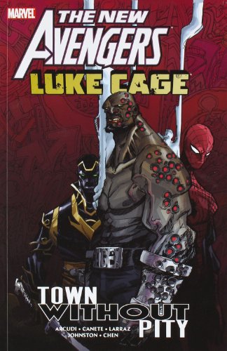 Stock image for New Avengers: Luke Cage - Town without Pity for sale by Ergodebooks