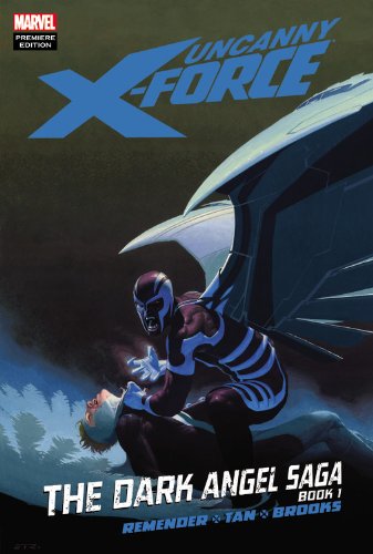9780785146605: Uncanny X-Force: The Dark Angel Saga 1: The Dark Angel Saga Book 1