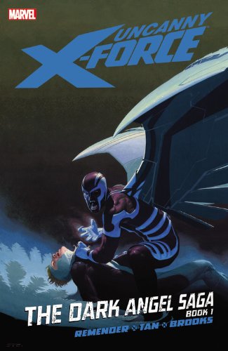 Beispielbild fr Uncanny X-Force, Vol. 3: The Dark Angel Saga, Book 1 zum Verkauf von PlumCircle