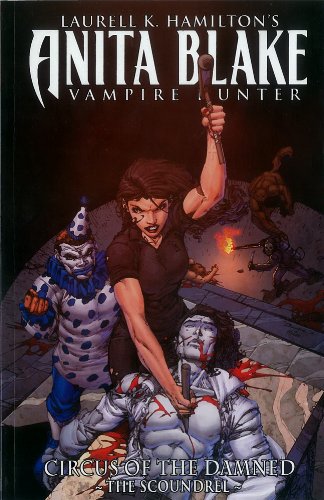 Beispielbild fr Anita Blake, Vampire Hunter: Circus of the Damned 3: The Scoundrel zum Verkauf von LibraryMercantile