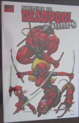 Imagen de archivo de Deadpool Corps Prelude (Marvel Premiere Editions) a la venta por HPB-Emerald