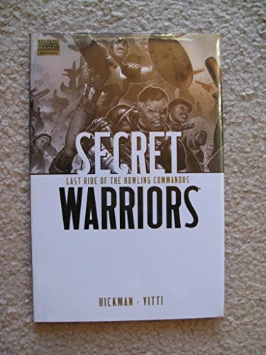 Secret Warriors 4: Last Ride of the Howling Commandos (9780785147596) by Hickman, Jonathan; Vitti, Alessandro