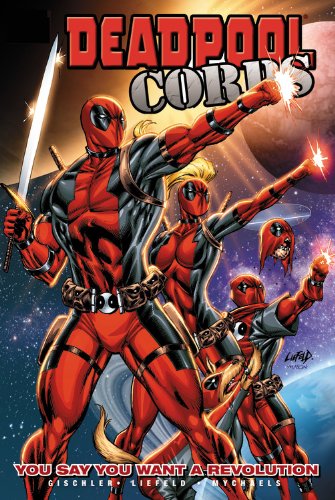 Beispielbild fr Deadpool Corps Volume 2 - You Say You Want A Revolution (Deadpool Corps, 2) zum Verkauf von WorldofBooks