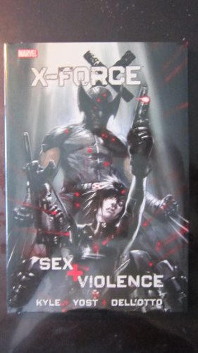 Beispielbild fr X-Force: Sex and Violence zum Verkauf von Half Price Books Inc.