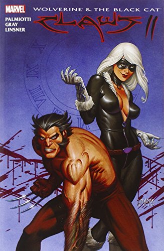 Wolverine & Black Cat Claws 2 (9780785151869) by Justin Gray; Jimmy Palmiotti