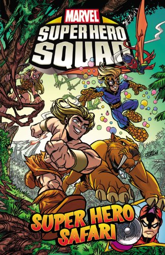 Marvel Superhero Squad: Super Hero Safari (9780785152163) by Dezago, Todd