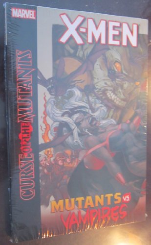 9780785152293: X-MEN CURSE OF MUTANTS MUTANTS VS VAMPIRES (X-men: Curse of the Mutants)
