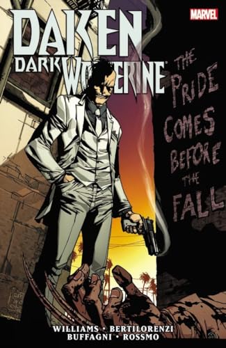 9780785152361: DAKEN DARK WOLVERINE PRIDE COMES BEFORE FALL: The Pride Comes Before the Fall