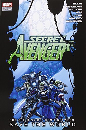 Secret Avengers, Vol. 3: Run the Mission, Don't Get Seen, Save the World (9780785152552) by Ellis, Warren