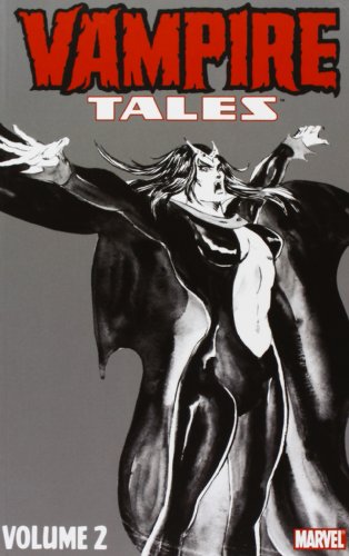 Vampire Tales 2 (2) (9780785153108) by Claremont, Chris; McGregor, Don; Moench, Doug; Thomas, Roy