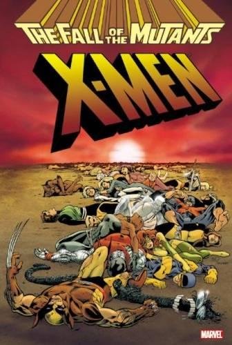 9780785153122: XMen: Fall of the Mutants Omnibus: The Fall of the Mutants