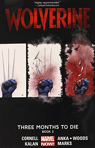 Beispielbild fr Wolverine: Three Months to Die Book 2 zum Verkauf von WorldofBooks