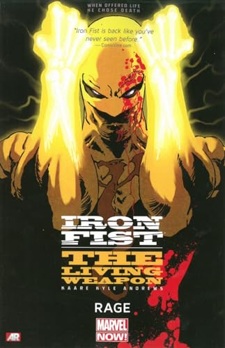 Beispielbild fr Iron Fist: The Living Weapon Volume 1: Rage zum Verkauf von Half Price Books Inc.